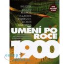 Kniha Umění po roce 1900 - Modernismus, antimodernismus, postmodernismus