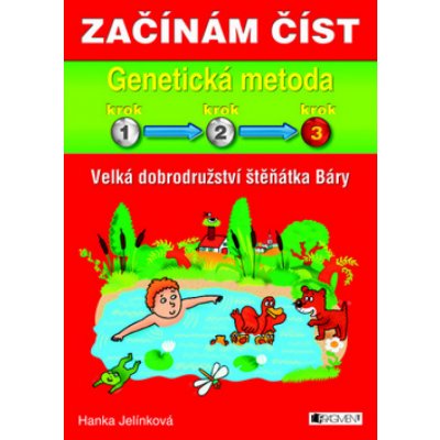 Začínám číst Velká dobrodružství šťeňátka Báry -- Genetická metoda 3/3 - Hanka Jelínková – Zboží Mobilmania