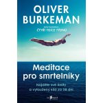 Meditace pro smrtelníky – Zbozi.Blesk.cz