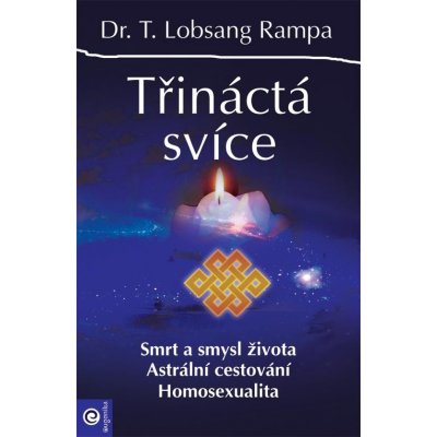 Třináctá svíce - Lobsang T. Rampa – Zboží Mobilmania