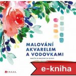 Malování akvarelem a vodovkami: Naučte se malovat za 30 dní! - Jenna Rainey – Zboží Mobilmania