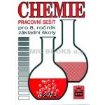 Chemie pro 8. ročník základní školy Pracovní sešit - Hana Čtrnáctová a kol. – Hledejceny.cz