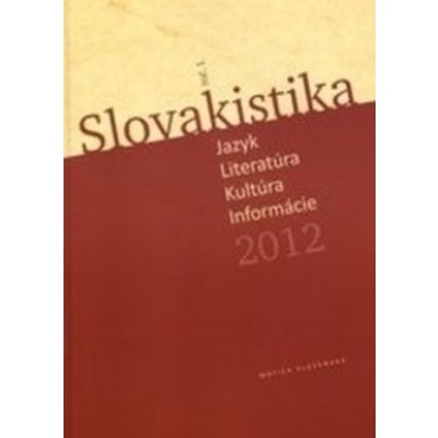 Slovakistika 1/2012 - Imrich Sedlák – Zboží Mobilmania