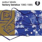 Various - Auteur Labels - Factory Benelux 1980-1985 CD – Zboží Mobilmania