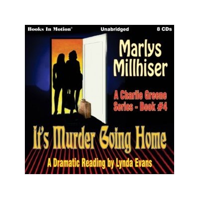 It's Murder Going Home Charlie Greene, Book 4