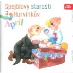 Spejblovy starosti a Hurvínkův apríl - Kirschner Miloš – Hledejceny.cz