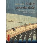 Krajiny japonské duše. Patnáct esejů o moderní japonské literatuře - Antonín Líman – Hledejceny.cz