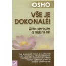 Vše je dokonalé! Osho