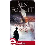 Smrtící kód - Ken Follett – Hledejceny.cz
