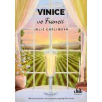 Vinice ve Francii – Sleviste.cz