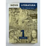 Nová literatura pro střední školy 1 učebnice – Hledejceny.cz