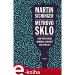 Meyrovo sklo. Kam před Rudou armádou schováte svůj poklad? - Martin Sichinger – Hledejceny.cz