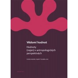 Vědomí hodnot - Vojtěch Tomášek, Ondřej Hudeček