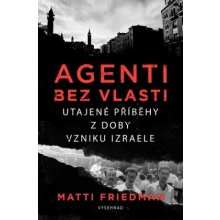 Agenti bez vlasti - Matti Friedmann