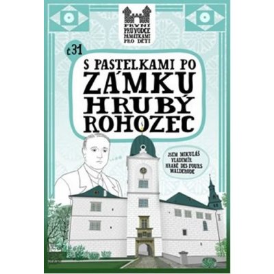 S pastelkami po zámku Hrubý Rohozec