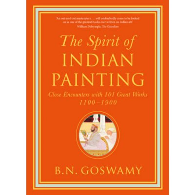 Spirit of Indian Painting - Goswamy B.N. – Zbozi.Blesk.cz