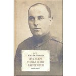 Byl jsem Mengeleho asistentem - Miklos Nyiszli – Hledejceny.cz