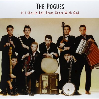 Pogues - IF I SHOULD FALL FROM GRACE WITH GO