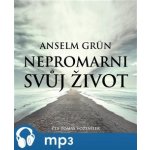 Nepromarni svůj život – Zboží Dáma
