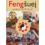 Bradler Christine: Feng šuej Lexikon od A do Z – Hledejceny.cz