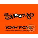 Roky Fica II. - Shooty – Hledejceny.cz