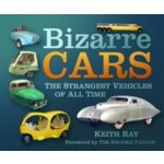 Bizarre Cars - Ray Keith – Hledejceny.cz