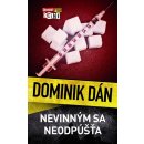 Nevinným sa neodpúšťa - Dominik Dán