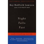 Night Falls Fast: Understanding Suicide Jamison Kay RedfieldPaperback – Hledejceny.cz