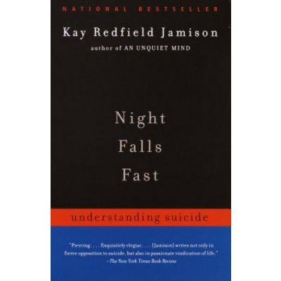 Night Falls Fast: Understanding Suicide Jamison Kay RedfieldPaperback – Hledejceny.cz