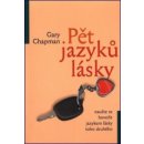 Gary Chapman - Pět jazyků lásky