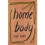 Home Body Kaur RupiPaperback – Hledejceny.cz