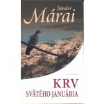 Krv svätého Januária - Sandor Marai – Hledejceny.cz