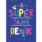 Můj super tajný deník – Hledejceny.cz