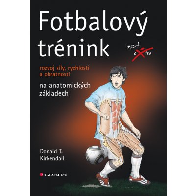 Fotbalový trénink - Kirkendall Donald T. – Zboží Mobilmania