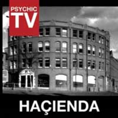 Psychic Tv - Hacienda CD – Hledejceny.cz