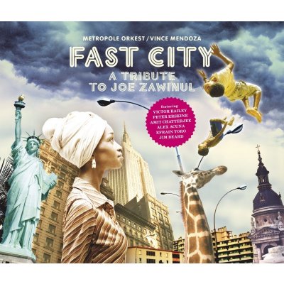 Mendoza Vince - Fast City - A Tribute To Joe Zawinul CD – Hledejceny.cz