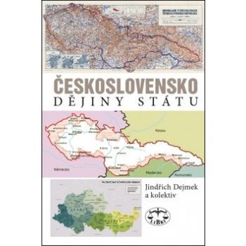 Československo. Dějiny státu: Jindřich Dejmek a kol.