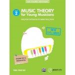 MUSIC THEORY FOR YOUNG MUSICIAN GRADE 2 – Hledejceny.cz