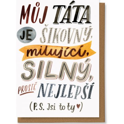 Chaukiss Můj táta je šikovný, milující, silný, prostě nejlepší. P. S. Jsi to ty – Hledejceny.cz