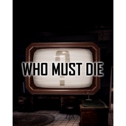 Who Must Die