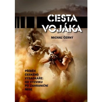 Cesta vojáka - Michal Černý