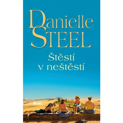 Štěstí v neštěstí - Steel Danielle