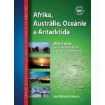 atlas Afrika, Austrálie, Oceánie, Antarktida školní – Hledejceny.cz