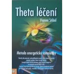 Theta léčení - Vianna Stibal – Hledejceny.cz