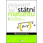 Příprava na státní maturitu Matematika – Hledejceny.cz