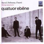 Quatuor Ebene - Ravel, Debussy & Fauré - String Quartets CD – Hledejceny.cz