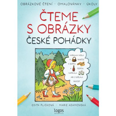 Obrázkové čtení - České pohádky: Čteme s obrázky - Marie Adamovská