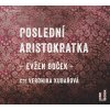 Audiokniha Poslední aristokratka - čte Veronika Kubařová