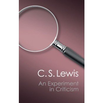 An Experiment in Criticism C. Lewis