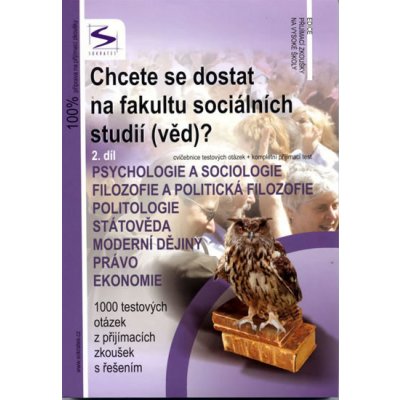 Chcete se dostat na fakultu sociálních studií /věd/? - 2.díl - 3. vydání – Zbozi.Blesk.cz